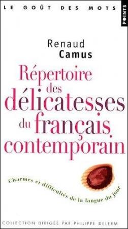 R. Camus, Répertoire des délicatesses du français