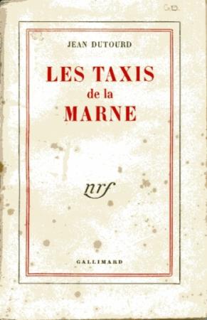 Dutourd, les Taxis de la Marne