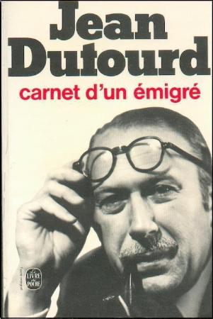 J. Dutourd, Carnet d'un émigré