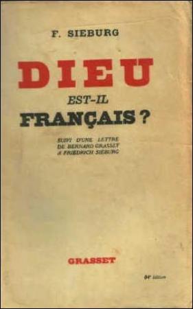 Friedrich Sieburg : Dieu est-il français ?