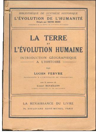 Lucien Febvre, La Terre et l'évolution humaine