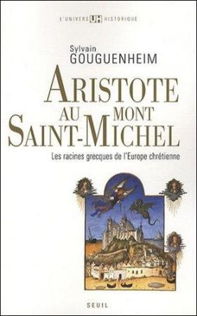 S. Gouguenheim : Aristote au Mont-St-Michel