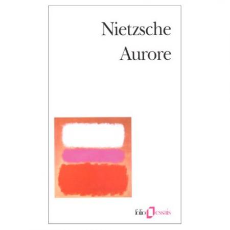 Nietzsche : Aurore