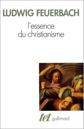 Feuerbach : L'Essence du christianisme