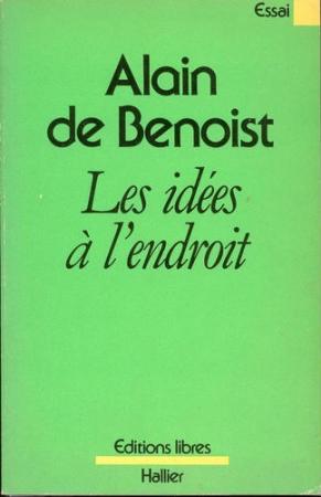 Alain de Benoist, Les Idées à l'endroit