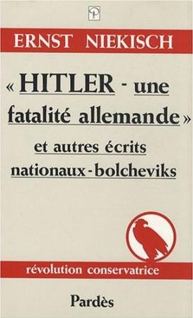 Niekisch, Hitler une fatalité allemande