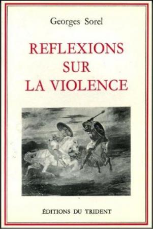 Georges Sorel, Réflexions sur la violence