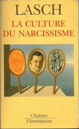 Ch. Lasch, La Culture du narcissisme