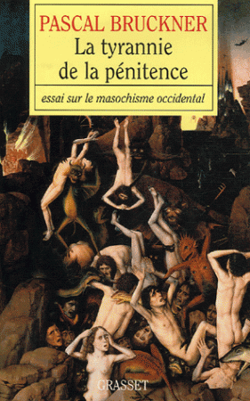 Bruckner, Tyrannie de la pénitence